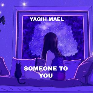 Someone to You