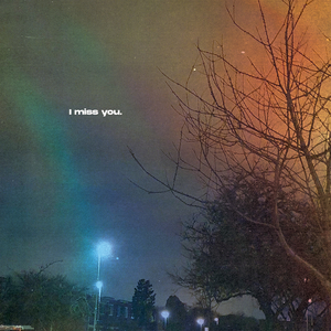 I Miss You
