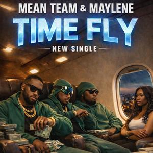 Funny how time flys (feat. Mean Team & MayLene)