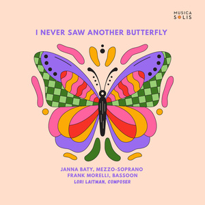 I Never Saw Another Butterfly (Version for Voice & Bassoon): I. The Butterfly