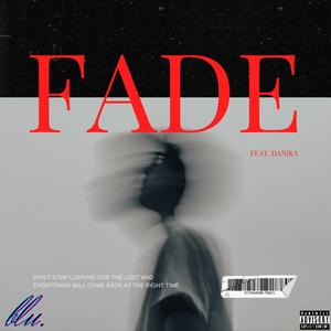 Fade (feat. Danika)