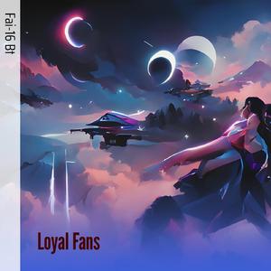 Loyal Fans