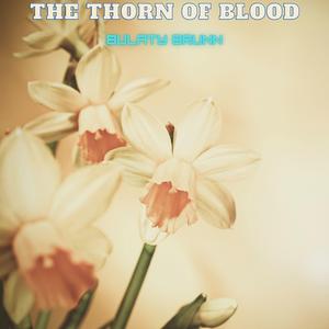 The Thorn Of Blood