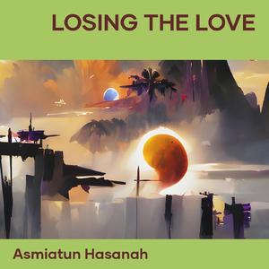 Losing the Love