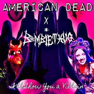 x BambieThug I'll Show You a Villain