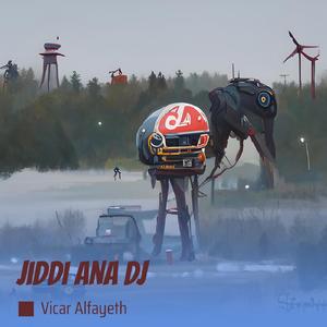 Jiddi Ana Dj (Remix)