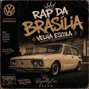 Rap da Brasília | Velha Escola