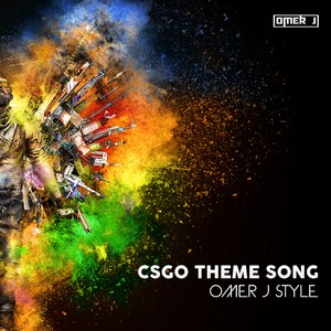 Csgo Theme Song (Omer J Style)