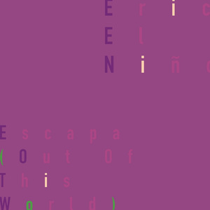 Escapa (Out Of This World)