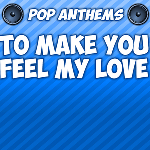 To Make You Feel My Love (Intro) [Originally Performed By Adele]