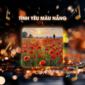 Tình Yêu Màu Nắng (Cover)