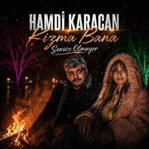 Kızma Bana Sensiz Olmuyor