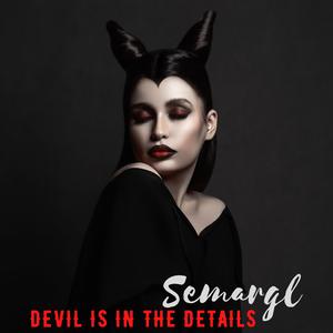 Devil is in the details