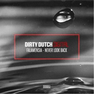 Never Look Back (Original Mix)