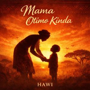MAMA OTIMO KINDA
