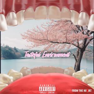 Tasteful Environment