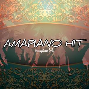 Amapiano hit