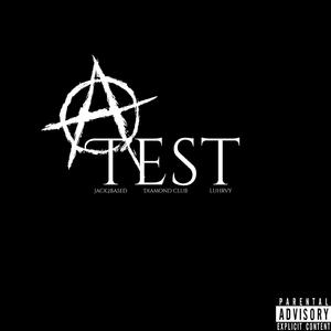 TEST (feat. DiamondClub & luhrvy)