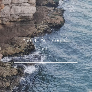Ever Beloved