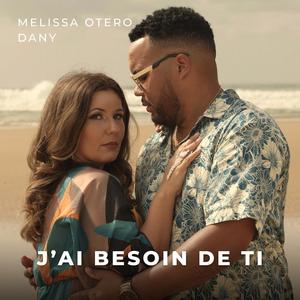 J'AI BESOIN DE TI (Radio Edit)