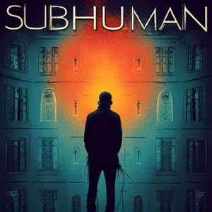 Subhuman (Song) (feat. Lone Avocado)