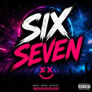 Six Seven (67) bass