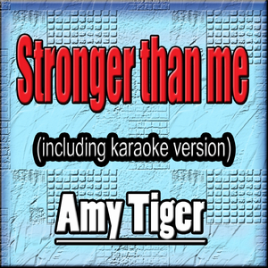 Stronger Than Me