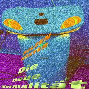 Die neue Normalität