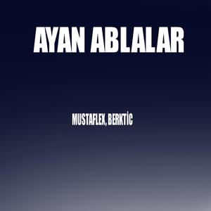 Ayan Ablalar
