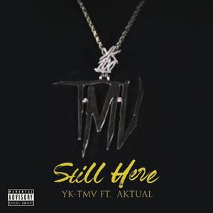 Still Here (feat. Aktual)