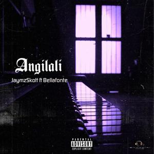 Angilali (feat. Jaymzscott)