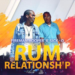 rum relationship (feat. fireman hooper)