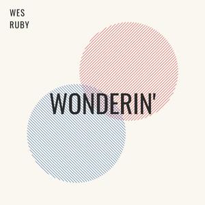 Wonderin'