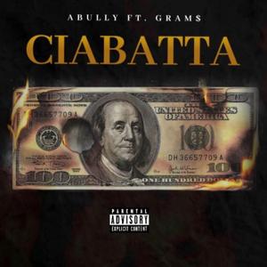Ciabatta (feat. Abully)