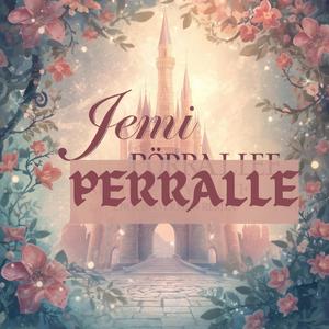 JEMI PERRALLE (Special English Version | REMIX)