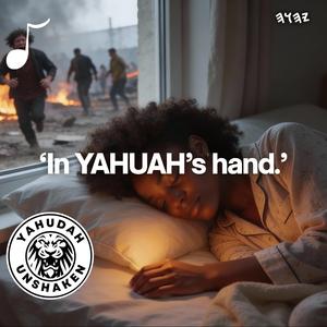 In YAHUAH's Hand