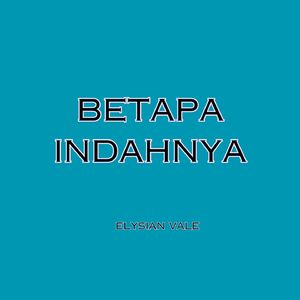Betapa indahnya