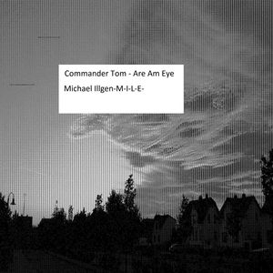 Commander Tom - Are Am Eye (Remix)