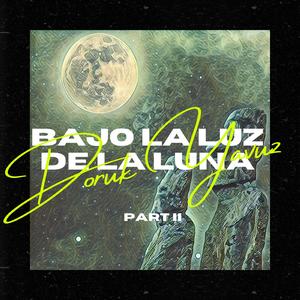 Bajo La Luz De La Luna (Part II)
