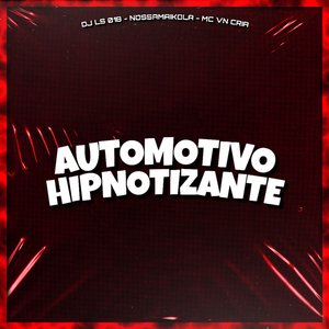 Automotivo Hipnotizante