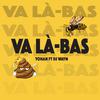 Yohan - Vas là-bas (feat. Dj Wayn)