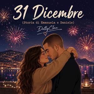 31 Dicembre (Storia di Emanuela e Daniele)