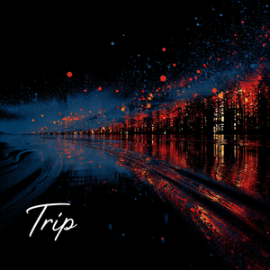 Trip (Remastered 2026)