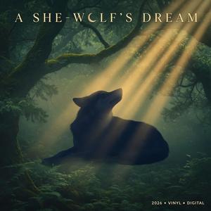 A She-Wolf's Dream