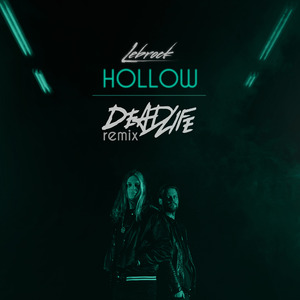 Hollow (DEADLIFE Remix) (Instrumental)