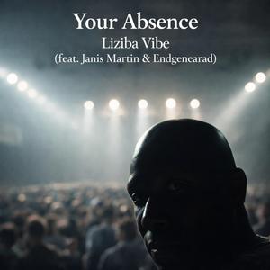 Your Absence (feat. Janis Martin & Endgnearad)