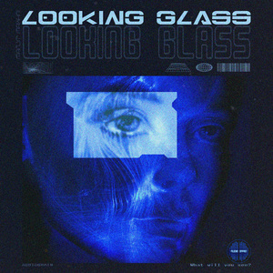 Looking Glass (Remastered 2025)
