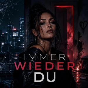 Immer wieder du