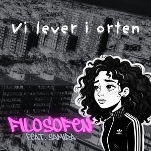 Vi lever i orten (feat. Samira)