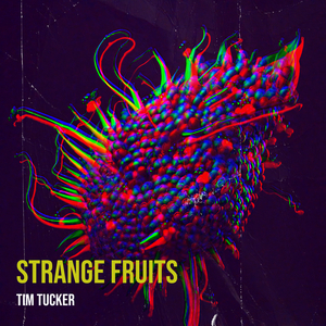 Strange Fruits